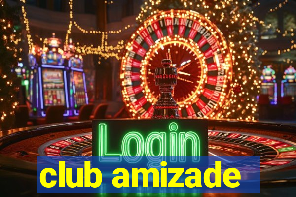 club amizade